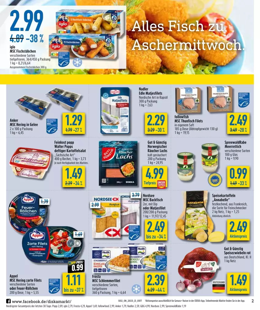 Aktueller Prospekt Diska - Prospekte - von 20.02 bis 25.02.2023 - strona 2 - produkty: aktionspreis, backfisch, Becher, deka, dip, eis, elle, feinkost, feinschmecker, filet, filets, fisch, fischstäbchen, followfish, frosta, gelee, hering, iglo, kartoffel, kartoffeln, kartoffelsalat, lachs, matjes, Matjesfilet, matjesfilets, meerrettich, nadler, Nordsee, nuss, Popp, rapsöl, reis, rel, Rettich, ring, rwe, saft, salat, schlemmerfilet, speisekartoffeln, Speisezwiebeln, thunfisch, thunfisch filets, Ti, ZTE, zwiebel, zwiebeln