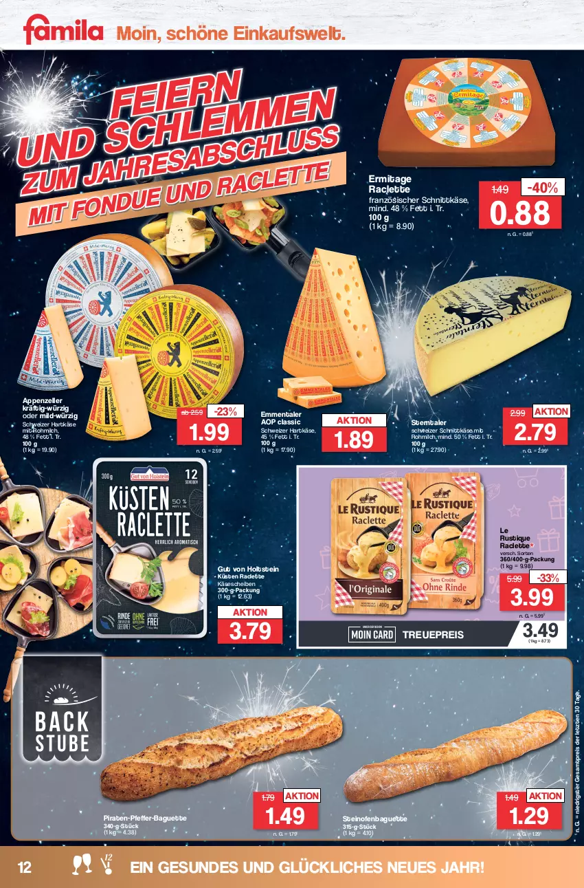 Aktueller Prospekt Famila - Prospekte - von 27.12 bis 30.12.2023 - strona 12 - produkty: appenzeller, baguette, eis, elle, emmentaler, hartkäse, Holts, Käse, käsescheiben, Le Rustique, milch, Ofen, pfeffer, Raclette Käse, reis, schnittkäse, schweizer hartkäse, schweizer schnittkäse, steinofen, Ti, ZTE