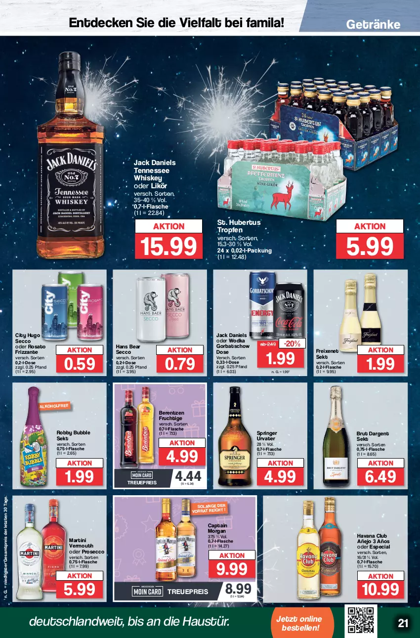 Aktueller Prospekt Famila - Prospekte - von 27.12 bis 30.12.2023 - strona 21 - produkty: alkohol, aust, berentzen, brut, brut dargent, Cap, captain morgan, decke, ecco, eis, elle, flasche, freixenet, frizzante, frucht, getränk, getränke, Gorbatschow, Havana Club, hugo, jack daniel, jack daniels, likör, martini, prosecco, reis, ring, robby, rosato, sekt, tennessee whiskey, Ti, urvater, Vermouth, whiskey, wodka, ZTE