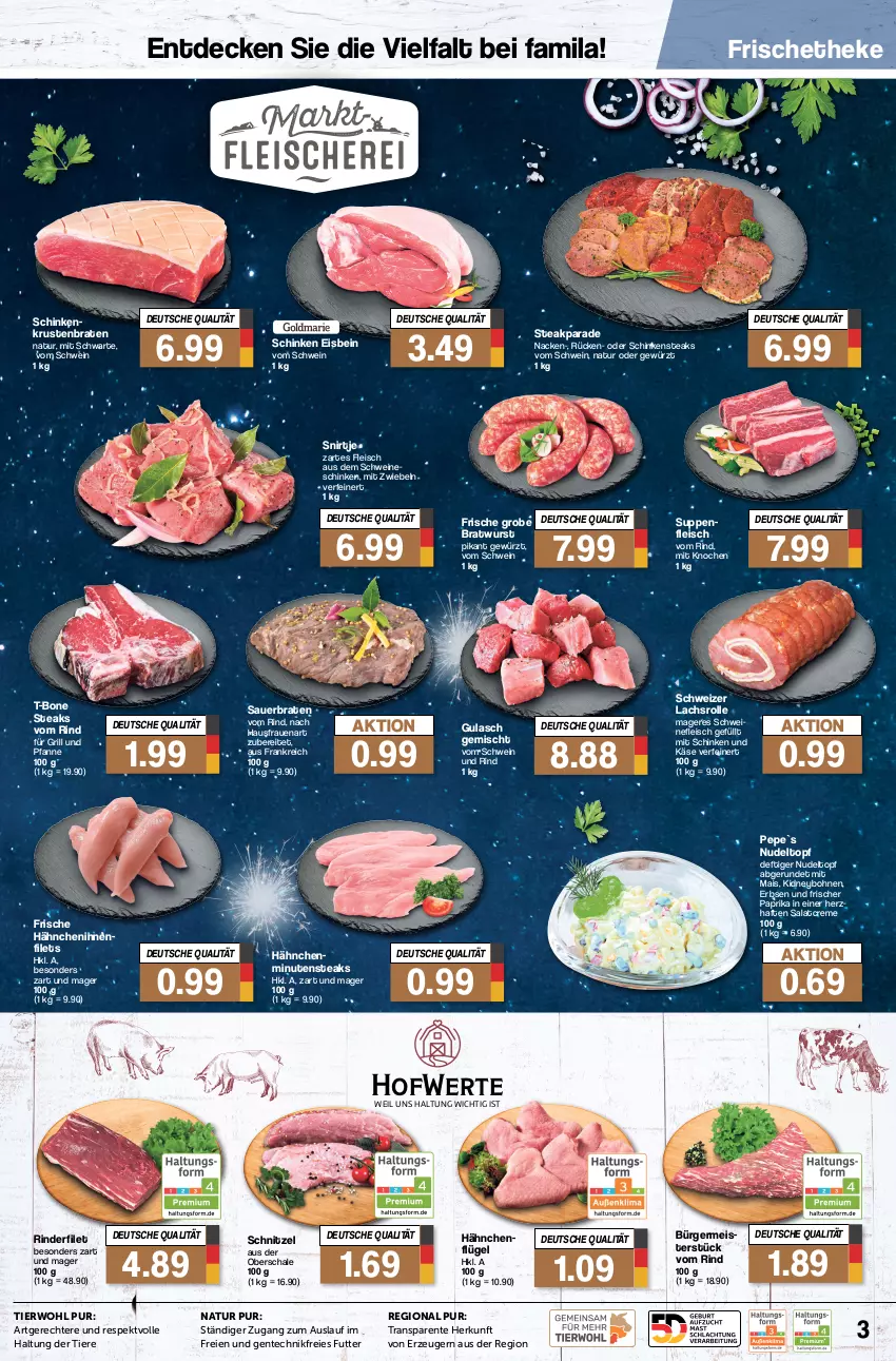 Aktueller Prospekt Famila - Prospekte - von 27.12 bis 30.12.2023 - strona 3 - produkty: auer, bohne, bohnen, braten, bratwurst, creme, decke, eis, ente, erbsen, filet, filets, fleisch, Frische Hähnchen, für grill und pfanne, Germ, gewürz, grill, grill und pfanne, gulasch, Käse, kidney, krustenbraten, lachs, Lachsrolle, mais, minutensteaks, mit zwiebeln, natur, nudel, paprika, pfanne, rind, rinder, rinderfilet, salat, salatcreme, Schal, Schale, schinken, Schinkensteak, schnitzel, schwein, schwein und rind, schweine, schweinefleisch, steak, steaks, suppe, suppen, T-Bone Steak, Ti, Tiere, topf, und pfanne, vom schwein und rind, wein, weine, wurst, zwiebel, zwiebeln