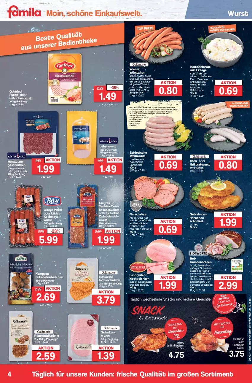 Aktueller Prospekt Famila - Prospekte - von 27.12 bis 30.12.2023 - strona 4 - produkty: aufschnitt, axe, braten, bratwurst, brot, brötchen, butter, creme, dell, eier, eintopf, eis, elle, fleisch, fleischkäse, frikadellen, grill, grillbratwurst, grillhähnchen, grillhaxe, gurke, gurken, gutfried, hähnchenbrust, Hähnchenschnitzel, Haxe, kartoffel, kartoffeln, kartoffelsalat, Käse, kochschinken, krustenbraten, lachs, leberwurst, mac, Mett, mettwurst, pfanne, pfannen, pute, reis, rwe, saft, salat, salatcreme, schinken, schinkenwurst, schnitten, schnitzel, schwein, schweine, schweinebraten, senf, snack, snacks, Speck, Spezi, Ti, topf, wasser, wein, weine, Weißwurst, wiener, wiener würstchen, wurst, würstchen, ZTE, zwiebel, zwiebelmettwurst, zwiebeln