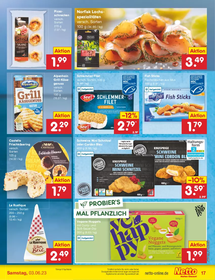 Aktueller Prospekt Netto Marken-Discount - Filial-Angebote - von 30.05 bis 03.06.2023 - strona 17 - produkty: Alpenhain, angebot, auer, bestpreis, bier, cordon bleu, curry, dip, eis, filet, fisch, fischstäbchen, frischkäse, grill, Käse, lachs, Le Rustique, nuggets, nuss, pizza, reis, ring, schlemmer-filet, schnitzel, schwein, schweine, Spezi, Ti, wein, weine, ZTE