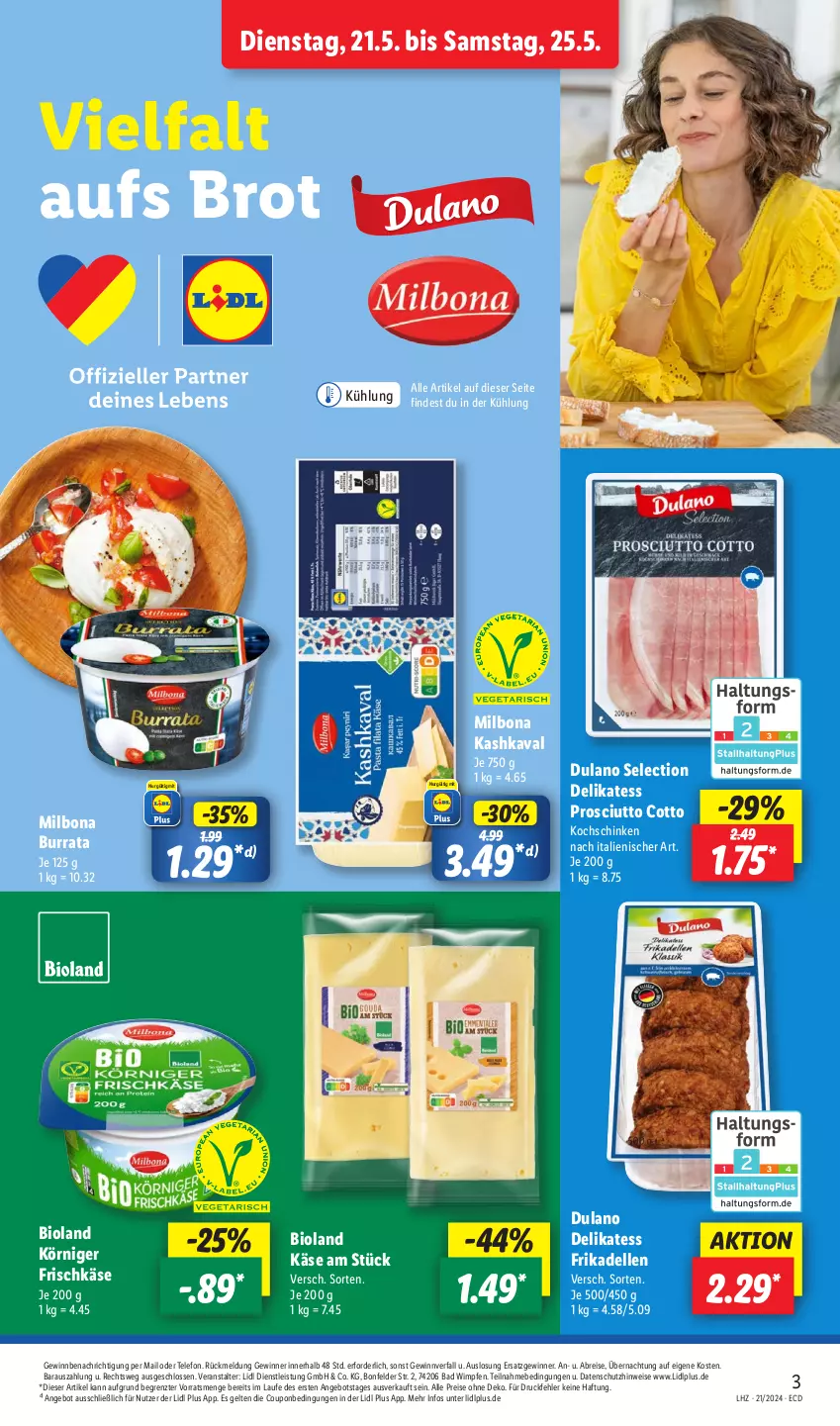 Aktueller Prospekt Lidl - Aktionsprospekt - von 21.05 bis 25.05.2024 - strona 3 - produkty: angebot, Bad, bio, bioland, Bona, Brei, brot, Burrata, coupon, dell, dulano, eis, elle, frikadellen, frischkäse, Käse, Kashkaval, kochschinken, Körniger Frischkäse, Milbona, prosciutto, prosciutto cotto, reis, schinken, telefon, Ti, ZTE