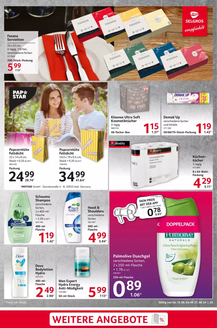 Aktueller Prospekt Selgros - Food - von 15.08 bis 21.08.2024 - strona 23 - produkty: body, bodylotion, daim, dove, duschgel, feuchtigkeitspflege, flasche, Germ, kosmetik, Kosmetiktücher, küche, Küchen, Lotion, natur, natura, olive, palmolive, papier, popcorn, sana, schauma, schauma shampoo, Serviette, servietten, shampoo, Ti, tücher, Tüte