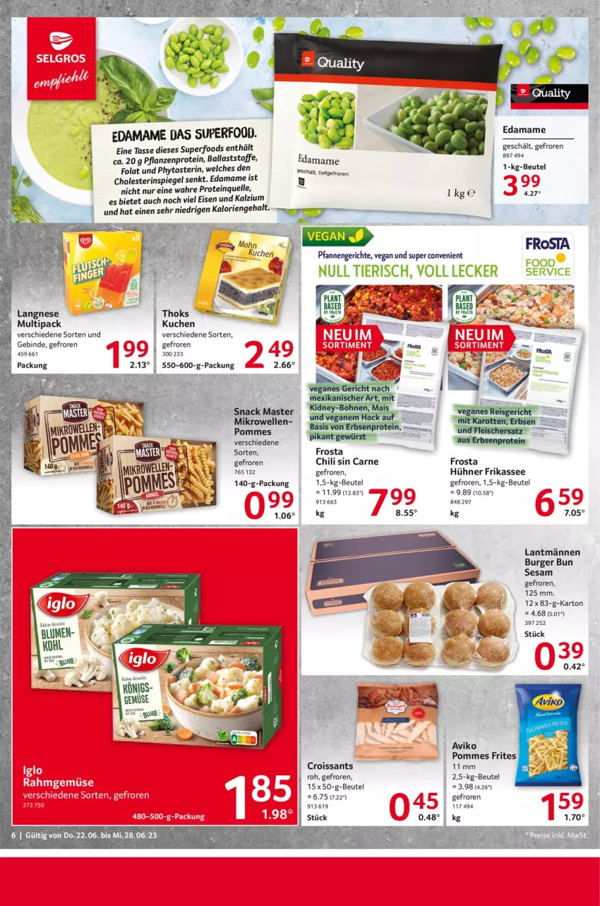 Aktueller Prospekt Selgros - Food - von 22.06 bis 28.06.2023 - strona 6 - produkty: ball, beutel, blume, blumen, burger, chili, Croissant, croissants, eis, elle, frosta, hühner, kuchen, langnese, mam, mikrowelle, pfanne, pfannen, pflanze, pflanzen, pommes, Pommes Frites, sesam, spiegel, tasse, Ti