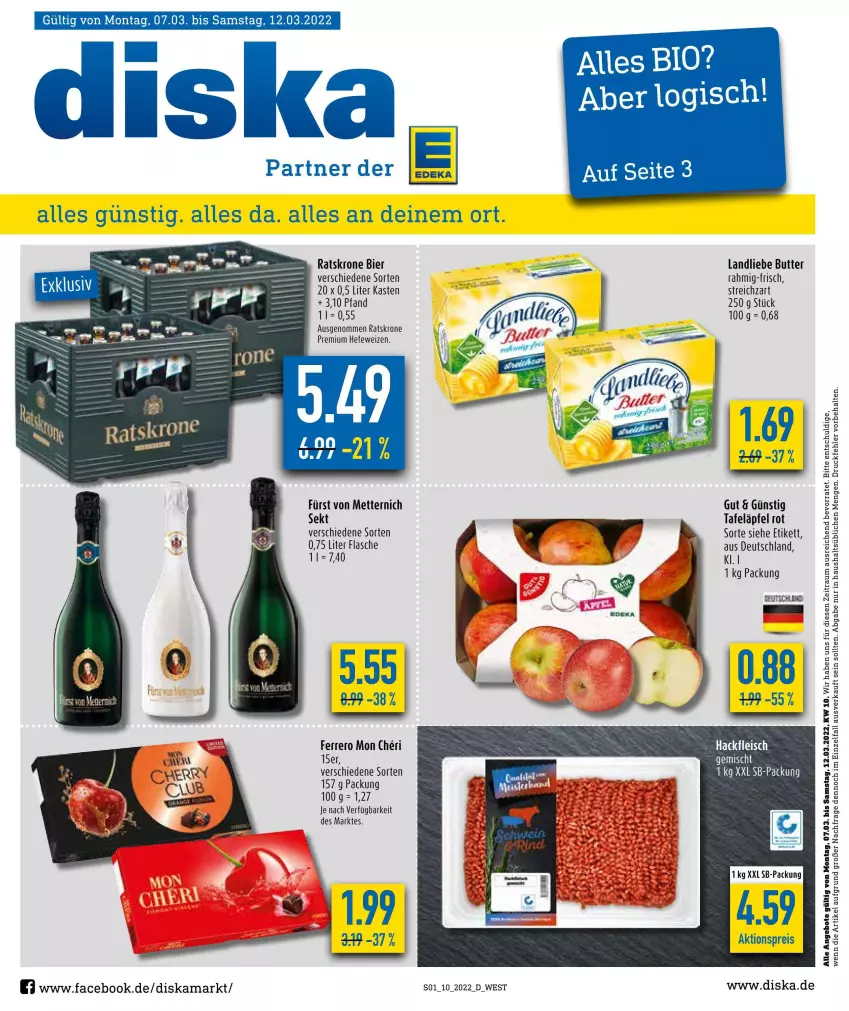 Aktueller Prospekt Diska - Prospekte - von 07.03 bis 12.03.2022 - strona 1 - produkty: aktionspreis, angebot, angebote, bier, butter, eis, ferrero, flasche, fleisch, fürst von metternich, hackfleisch, hackfleisch gemischt, Hefe, hefeweizen, krone, landliebe, Mett, metternich, reis, sekt, Streichzart, tafeläpfel, Ti