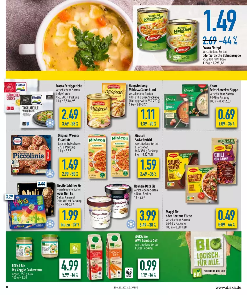 Aktueller Prospekt Diska - Prospekte - von 07.03 bis 12.03.2022 - strona 9 - produkty: auer, Becher, bio, bohne, bohnen, caramel, Cashew, deka, edeka bio, eintopf, eis, feinschmecker, fertiggericht, frosta, gin, häagen-dazs, hengstenberg, Kraut, küche, maggi, maggi fix, natur, nuii, original wagner, pasta, piccolinis, saft, salami, Sauerkraut, Schöller, suppe, Ti, topf, veggie, wagner