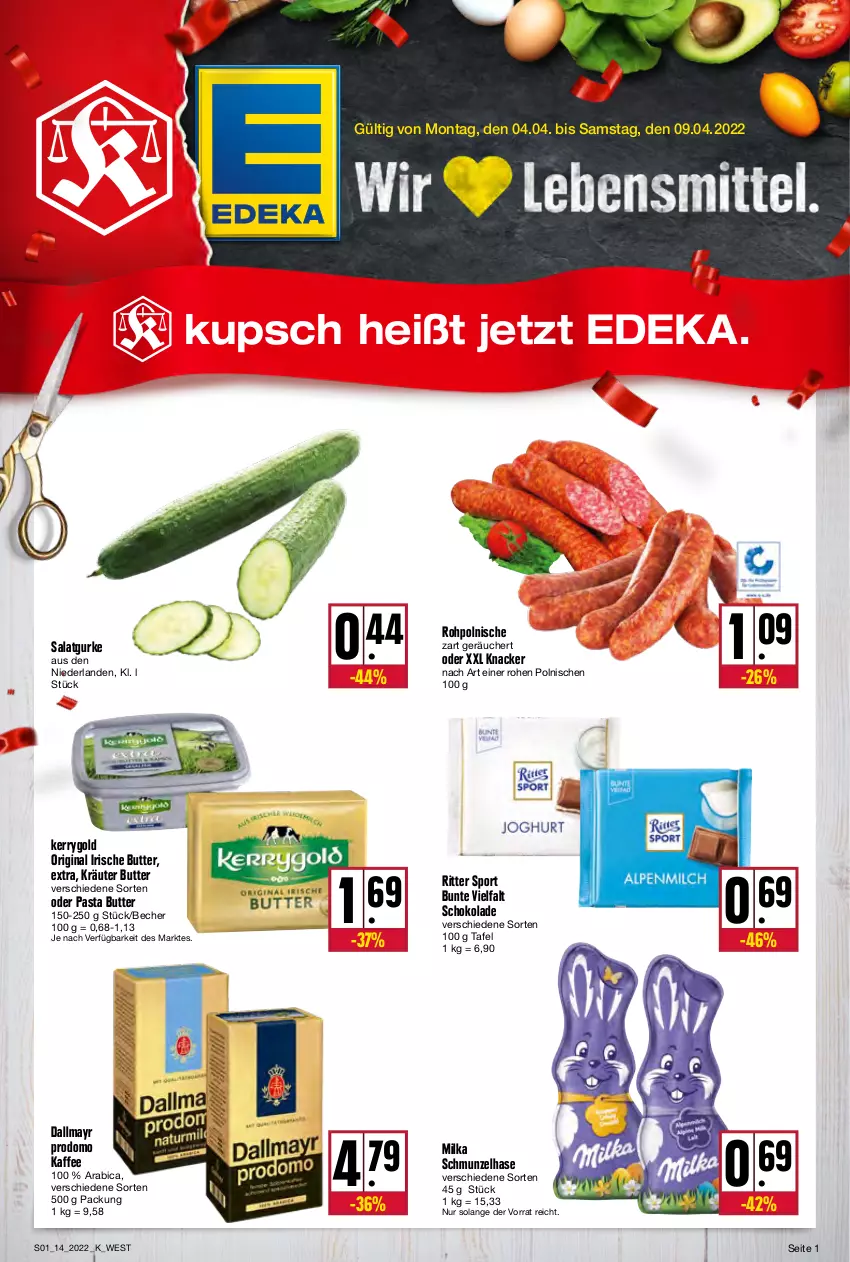 Aktueller Prospekt Kupsch - Angebote der Woche - von 04.04 bis 09.04.2022 - strona 1 - produkty: Becher, butter, dallmayr, dallmayr prodomo, deka, gin, gurke, HP, irische butter, kaffee, kerrygold, knacker, kräuter, milka, pasta, prodomo, ritter, ritter sport, salat, Salatgurke, schoko, schokolade, Sport, Ti