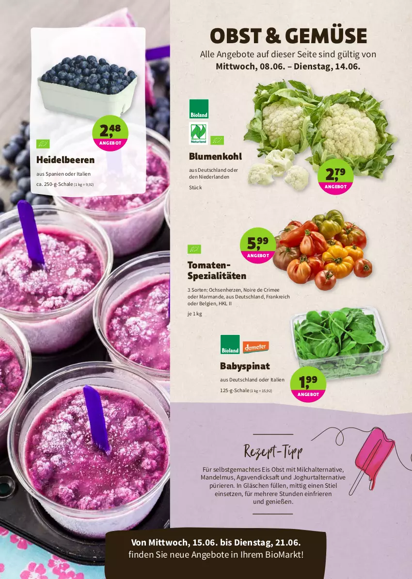 Aktueller Prospekt Denns Biomarkt - Prospekte - von 08.06 bis 21.06.2022 - strona 2 - produkty: agaven, angebot, angebote, Babyspinat, beere, beeren, bio, blume, blumen, blumenkohl, dicksaft, eis, heidelbeere, heidelbeeren, joghur, joghurt, LG, mac, mandel, Mandelmus, milch, obst, rezept, rezept-tipp, saft, Schal, Schale, Spezi, spinat, Ti, tomate, tomaten