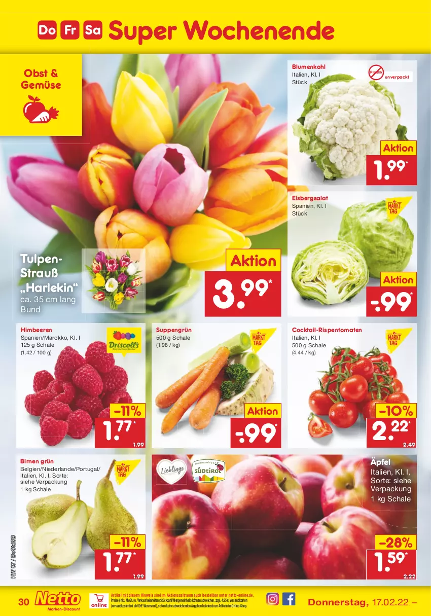 Aktueller Prospekt Netto Marken-Discount - Filial-Angebote - von 14.02 bis 19.02.2022 - strona 30 - produkty: asti, beere, beeren, Birnen, blume, blumen, blumenkohl, cocktail, eis, eisbergsalat, himbeer, himbeere, himbeeren, LG, ndk, obst, reis, rispentomaten, salat, Schal, Schale, suppe, suppen, Ti, tomate, tomaten, versandkostenfrei