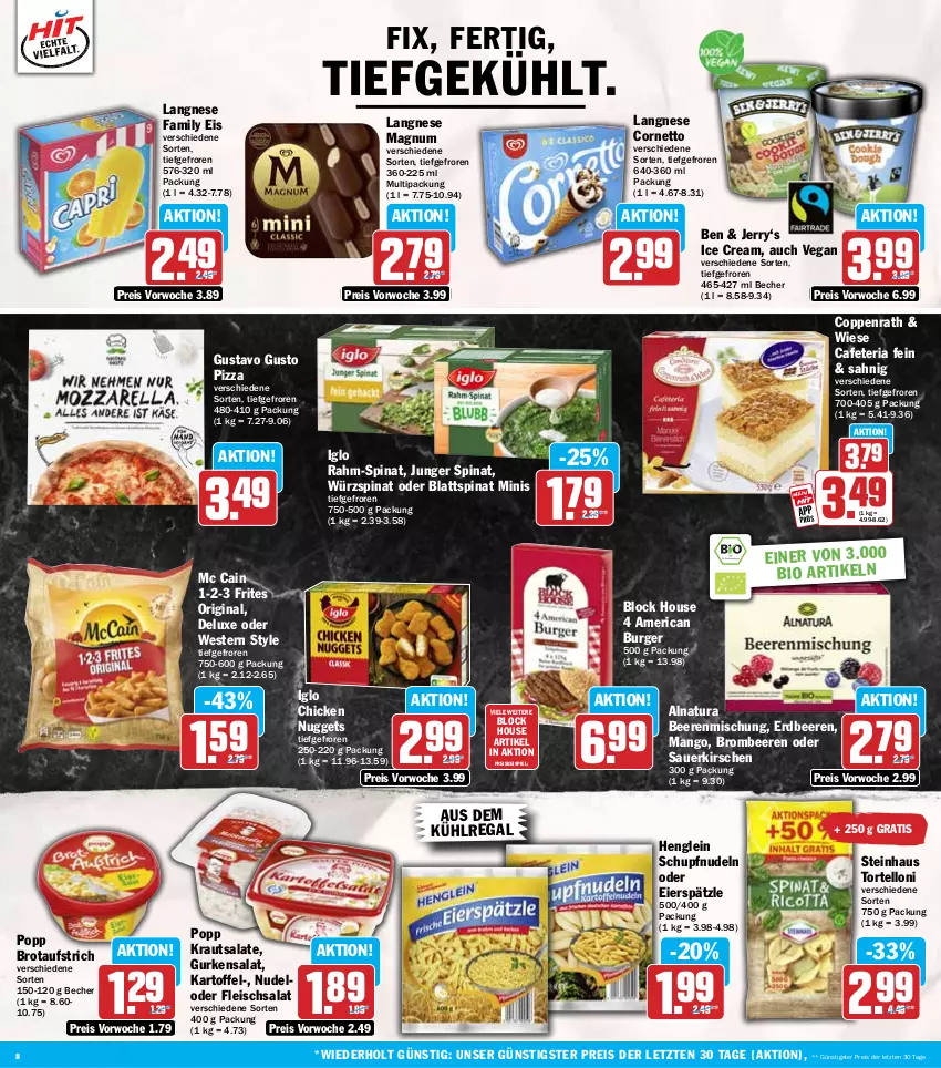 Aktueller Prospekt Hit - Wochenprospekt - von 28.07 bis 02.08.2025 - strona 8 - produkty: auer, aufstrich, aus dem kühlregal, Becher, beere, beeren, bio, blattspinat, brombeere, brombeeren, brot, brotaufstrich, burger, chicken nuggets, coppenrath, cornetto, eier, eierspätzle, eis, erdbeere, erdbeeren, fleisch, fleischsalat, gin, gurke, gurken, gurkensalat, henglein, iglo, kartoffel, kirsch, kirsche, kirschen, Kraut, krautsalat, kühlregal, langnese, magnum, mango, mc cain, natur, natura, nudel, nudeln, nuggets, pizza, Popp, rahm-spinat, regal, reis, Ria, salat, salate, sauerkirschen, spinat, steinhaus, Ti, torte, tortelloni, Weste, ZTE