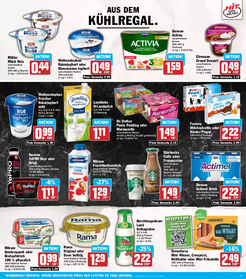 Aktueller Prospekt Hit - Wochenprospekt - von 28.07 bis 02.08.2025 - strona 9 - produkty: actimel, actimel drink, activia, aufstrich, aus dem kühlregal, Becher, brot, brotaufstrich, butter, buttermilch, caffe, cevapcici, cin, danone, danone actimel drink, danone activia, dell, dessert, Dr. Oetker, drink, ehrmann, Ehrmann Grand Dessert, eis, elle, ferrero, flasche, frucht, gewürz, gewürzquark, gin, joghur, joghurt, joghurt mild, kartoffel, kartoffelsalat, Kinder, kinder pingui, Köttbullar, kühlregal, landliebe, landmilch, marmorette, mascarpone, milch, Milchschnitte, milram, Müller, natur, naturjoghurt, Paula, paula pudding, pingui, pudding, quark, rahmjoghurt, rama, regal, reis, salat, schlagrahm, Skyr, starbucks, Ti, weihenstephan, wiener, Yo, ZTE