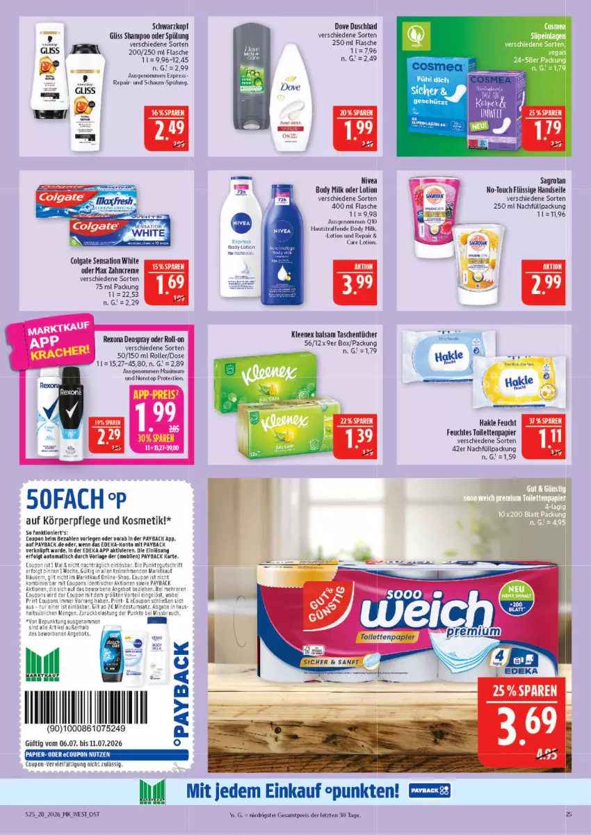 Aktueller Prospekt Marktkauf - Prospekt - von 05.07 bis 11.07.2026 - strona 25 - produkty: auto, Bad, body, body milk, colgate, cosmea, coupon, creme, deka, deo, deospray, dove, duschbad, eis, feuchtes toilettenpapier, flasche, gliss, hakle, Handseife, körperpflege, kosmetik, LG, Lotion, nivea, papier, payback, reis, rexona, roll-on, Roller, sagrotan, schwarzkop, schwarzkopf, Seife, shampoo, shampoo oder spülung, slip, slipeinlagen, Sofa, spülung, Tasche, taschen, taschentücher, Ti, tisch, toilettenpapier, tücher, zahncreme, ZTE