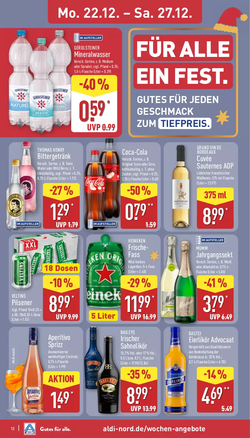 Aktueller Prospekt Aldi Nord - Von Montag - von 22.12 bis 27.12.2025 - strona 13 - produkty: aldi, alkohol, Alwa, angebot, angebote, baileys, bier, coca-cola, cocktail, cola, cuvée, eier, eierlikör, eis, elle, flasche, gerolsteine, gerolsteiner, getränk, gin, heineken, jahrgangssekt, Lagerbier, likör, mac, mineralwasser, mumm, pils, pilsener, reis, sahne, Sauternes, sekt, Sprizz, Sprudel, steiner, teller, thomas henry, Ti, tiefpreis, tonic, tonic water, veltins, veltins pilsener, wasser, wein, Weißwein, Wild, wild berry, zucker