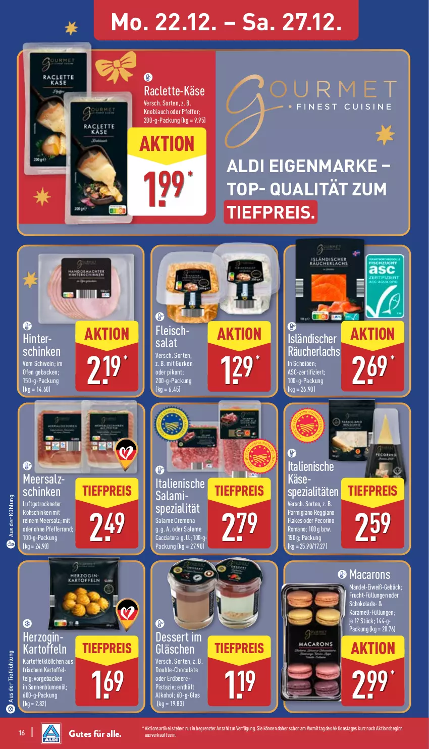 Aktueller Prospekt Aldi Nord - Von Montag - von 22.12 bis 27.12.2025 - strona 17 - produkty: ACC, aldi, alkohol, aus der tiefkühlung, beere, blume, blumen, blumenöl, cola, dessert, eis, erdbeere, flakes, fleisch, fleischsalat, frucht, geback, gin, gurke, gurken, hinterschinken, karamell, kartoffel, kartoffeln, Käse, knoblauch, lachs, mandel, meersalz, Ofen, parmigiano, parmigiano reggiano, Pecorino, pfeffer, Räucherlachs, reggiano, reis, rohschinken, salami, salat, salz, schinken, schoko, schokolade, schwein, sonnenblume, sonnenblumen, sonnenblumenöl, Spezi, Ti, tiefpreis, wein, ZTE