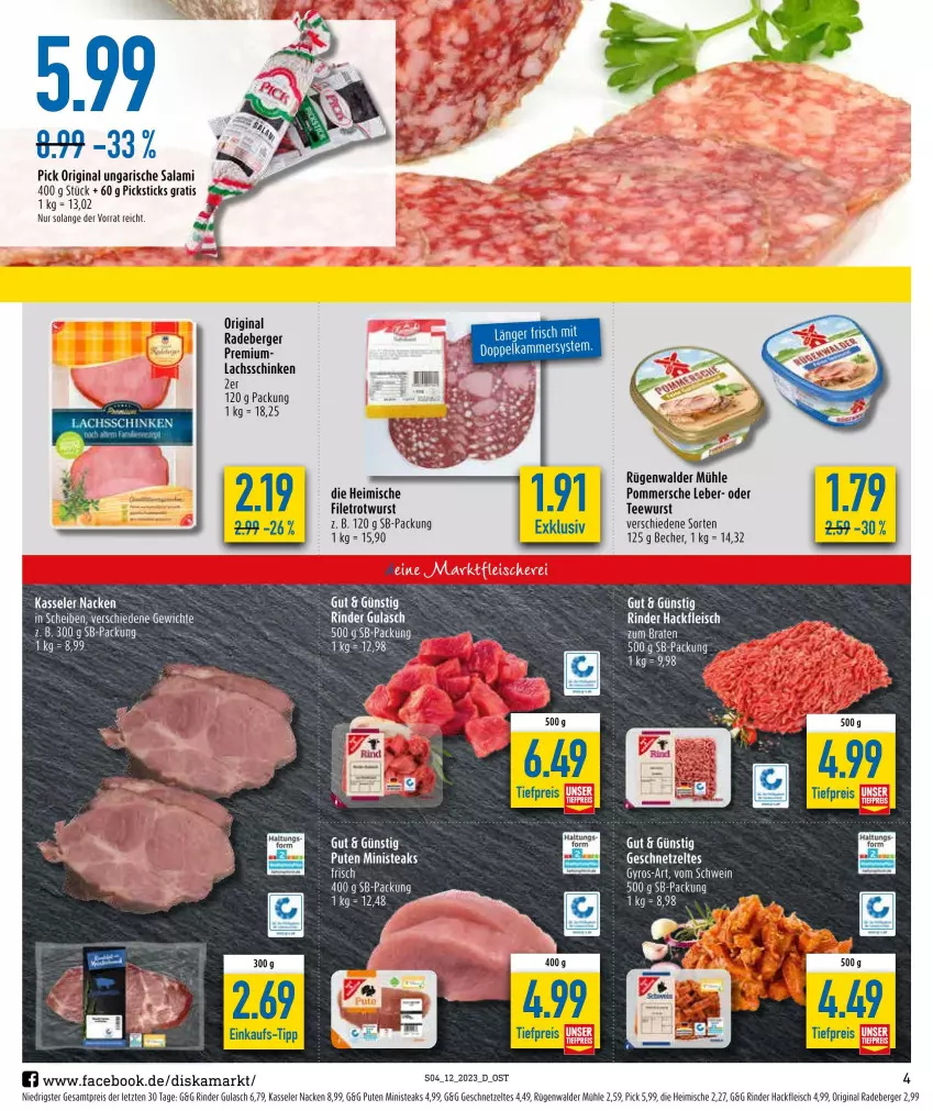 Aktueller Prospekt Diska - Prospekte - von 20.03 bis 25.03.2023 - strona 4 - produkty: Becher, Berger, eis, filet, fleisch, geschnetzeltes, gin, gulasch, gyros, hackfleisch, kasseler, lachs, lachsschinken, Pommersche, pute, radeberger, reis, rind, rinder, Rotwurst, rügenwalder, rügenwalder mühle, salami, schinken, schwein, steak, steaks, tee, teewurst, Ti, tiefpreis, Ungarische Salami, wein, wurst, Zelt, ZTE