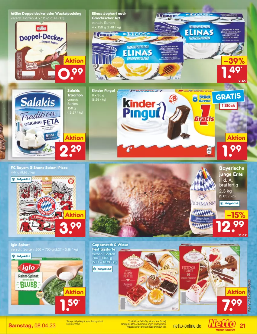 Aktueller Prospekt Netto Marken-Discount - Filial-Angebote - von 03.04 bis 08.04.2023 - strona 21 - produkty: angebot, bestpreis, coppenrath, decke, eis, elinas, elinas joghurt, ente, iglo, joghur, joghurt, joghurt nach, Kinder, kinder pingui, Müller, pingui, pizza, pudding, reis, salakis, salami, spinat, Ti, torte, usb, ZTE