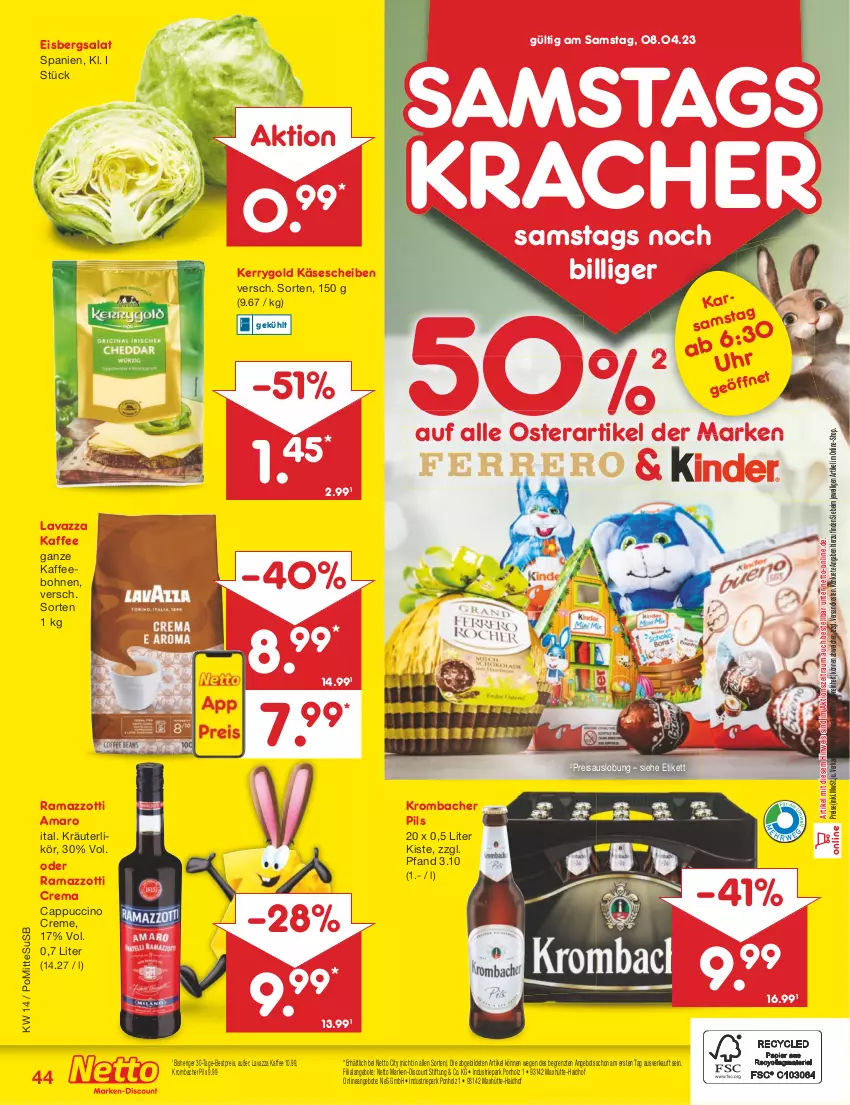 Aktueller Prospekt Netto Marken-Discount - Filial-Angebote - von 03.04 bis 08.04.2023 - strona 44 - produkty: amaro, angebot, angebote, bestpreis, bohne, bohnen, Cap, cappuccino, cin, creme, discount, eis, eisbergsalat, Holz, kaffee, kaffeebohnen, Käse, käsescheiben, kerrygold, kracher, kräuter, kräuterlikör, krombache, krombacher, krombacher pils, lavazza, likör, marken-discount, ndk, pils, rama, ramazzott, ramazzotti, reis, salat, Ti, usb, zott, ZTE