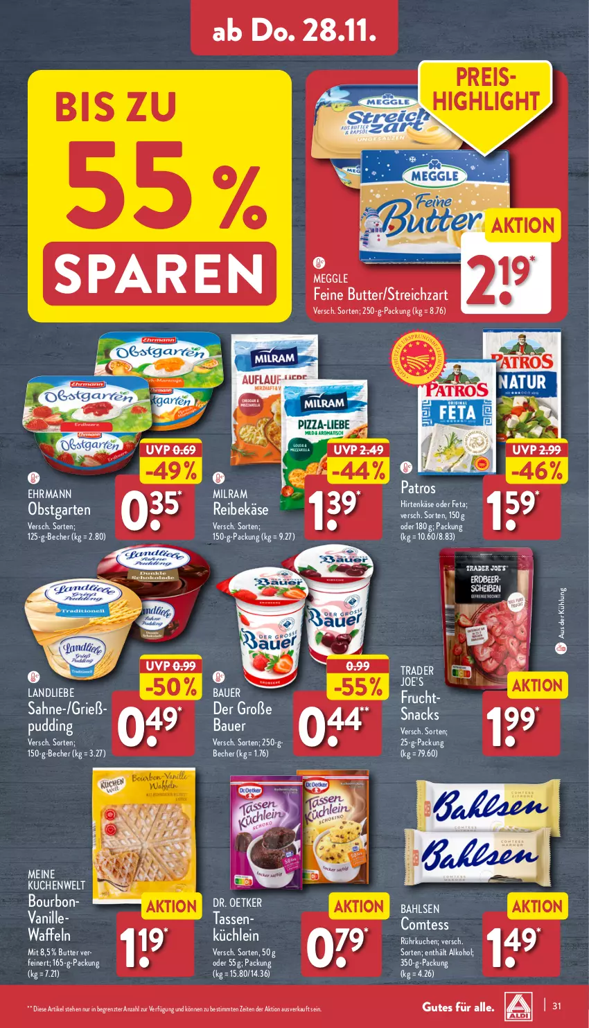 Aktueller Prospekt Aldi Nord - Von Montag - von 25.11 bis 30.11.2024 - strona 31 - produkty: alkohol, auer, bahlsen, Bau, Bauer, Becher, bourbon, butter, comtess, Dr. Oetker, ehrmann, eis, feta, frucht, Garten, Grießpudding, hirtenkäse, Käse, kuchen, landliebe, meggle, milram, obst, obstgarten, patros, pudding, Reibekäse, reis, sahne, snack, snacks, Streichzart, tasse, Ti, vanille, waffeln, ZTE