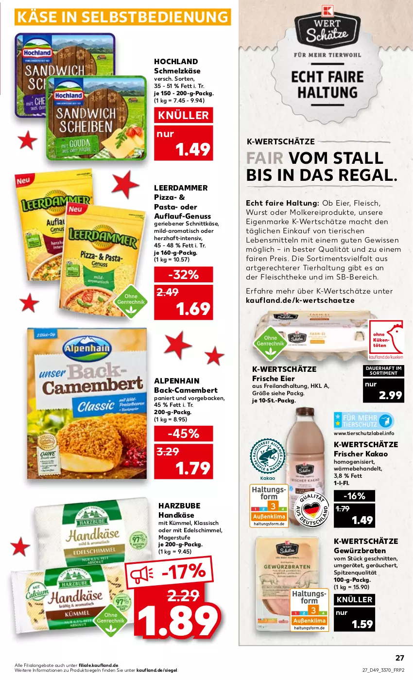 Aktueller Prospekt Kaufland - von 08.12 bis 14.12.2022 - strona 27 - produkty: Alpenhain, angebot, angebote, auer, braten, camembert, eier, eis, fleisch, geback, gewürz, hochland, kakao, Käse, lebensmittel, leerdammer, mac, molkereiprodukte, ndk, nuss, pasta, pizza, regal, reis, Schmelzkäse, schnitten, schnittkäse, spitzenqualität, Ti, tisch, wurst