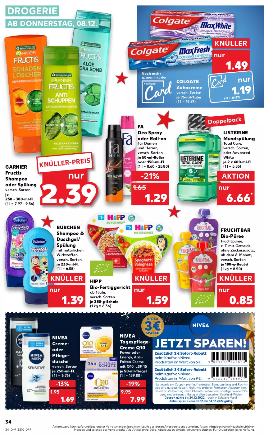 Aktueller Prospekt Kaufland - von 08.12 bis 14.12.2022 - strona 34 - produkty: aktionspreis, angebot, beutel, bio, Brei, bübchen, colgate, coupon, creme, deo, deo spray, dusche, duschgel, eis, fertiggericht, frucht, fructis, garnier, hipp, je 50-ml-tiegel, LG, listerine, mundspülung, nivea, Pflegecreme, pflegedusche, püree, Q10, reis, roll-on, Roller, Schal, Schale, shampoo, shampoo oder spülung, spülung, Tagespflege, Ti, total care, zahncreme, ZTE, zucker