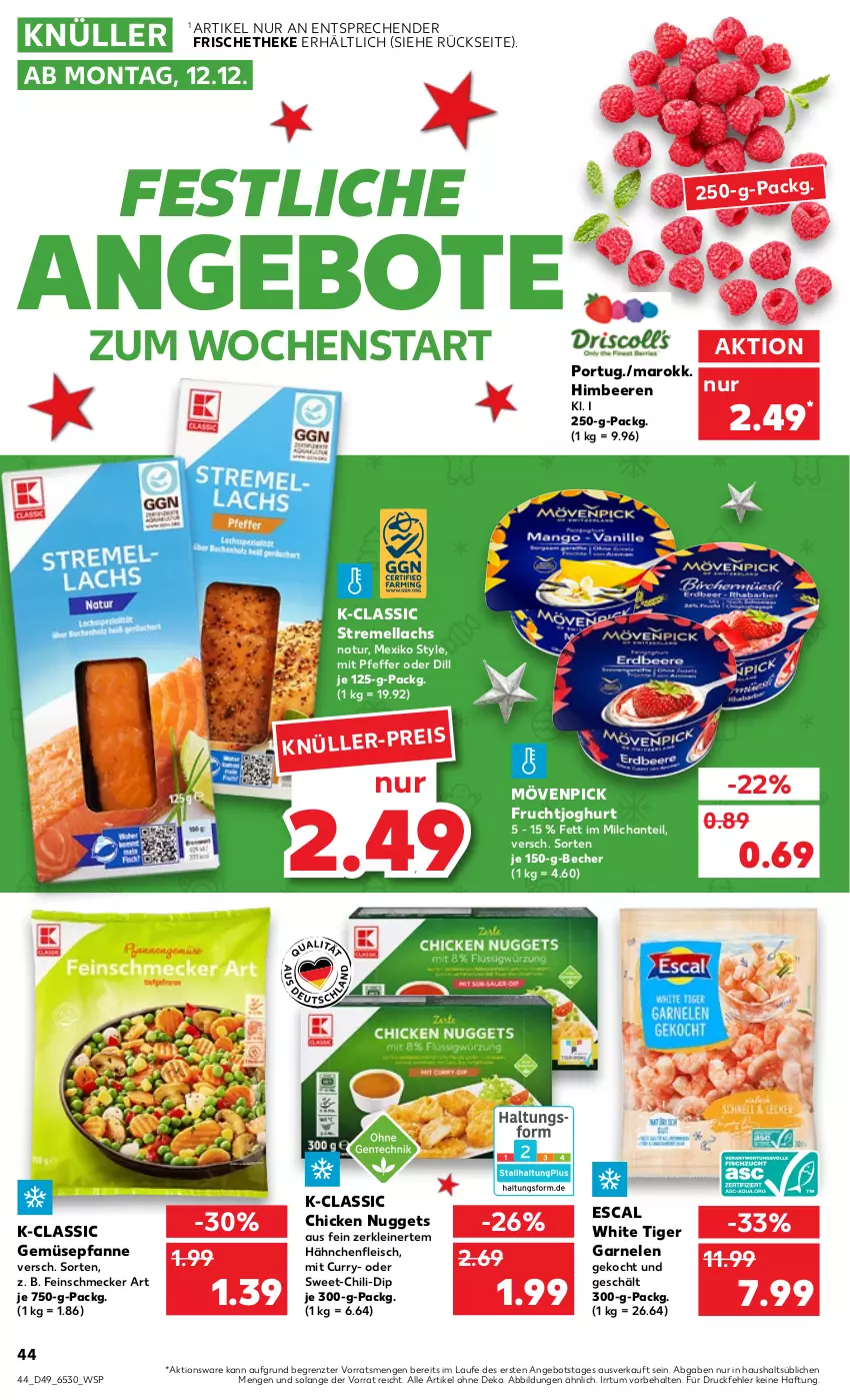 Aktueller Prospekt Kaufland - von 08.12 bis 14.12.2022 - strona 44 - produkty: angebot, angebote, Becher, beere, beeren, chicken nuggets, chili, curry, dip, eis, escal, feinschmecker, fleisch, frucht, fruchtjoghurt, garnelen, Hähnchenfleisch, himbeer, himbeere, himbeeren, joghur, joghurt, lachs, leine, milch, mövenpick, natur, nuggets, pfanne, pfeffer, Ti, ZTE