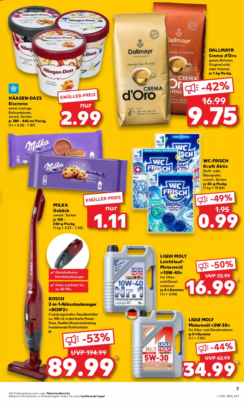 Aktueller Prospekt Kaufland - von 08.12 bis 14.12.2022 - strona 7 - produkty: akku, angebot, angebote, Behälter, bohne, bohnen, bosch, creme, d'oro, dallmayr, Diesel, eis, eiscreme, gin, häagen-dazs, handstaubsauger, kraft, milka, motorenöl, reis, staubsauger, Ti