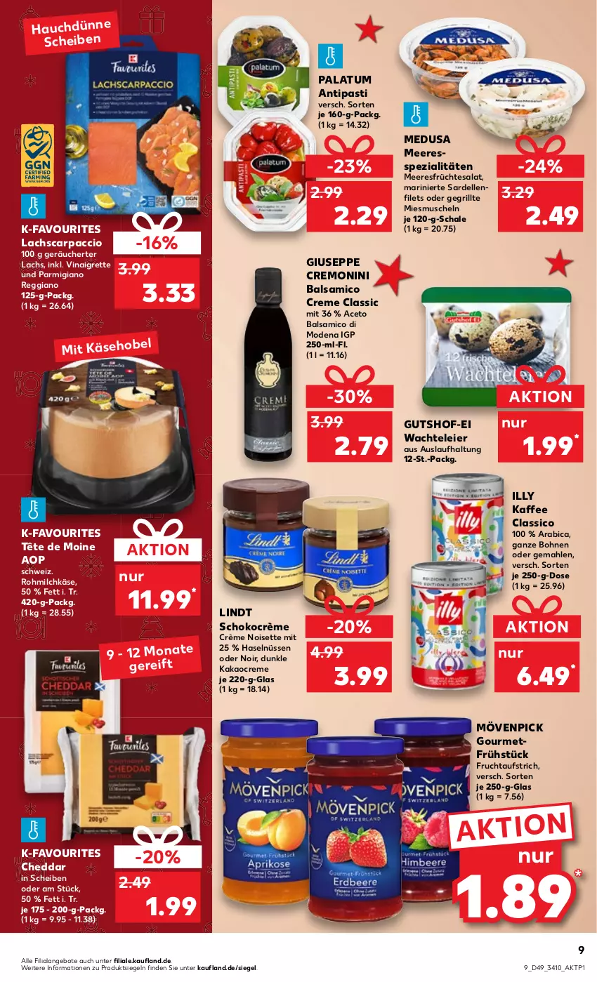 Aktueller Prospekt Kaufland - von 08.12 bis 14.12.2022 - strona 9 - produkty: ACC, aceto, aceto balsamico, angebot, angebote, antipasti, asti, auer, aufstrich, balsam, balsamico, bohne, bohnen, Carpaccio, cheddar, classico, creme, dell, eier, elle, filet, filets, frucht, fruchtaufstrich, früchte, grill, kaffee, kakao, Käse, lachs, lindt, meeresfrüchte, milch, Mode, monin, mövenpick, Muscheln, parmigiano, parmigiano reggiano, reggiano, salat, Sardellen, Schal, Schale, schoko, Spezi, tesa, Tête de Moine, Ti