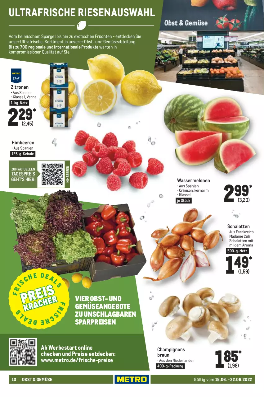 Aktueller Prospekt Metro - Food - von 15.06 bis 22.06.2022 - strona 10 - produkty: Abtei, angebot, angebote, beere, beeren, braun, champignon, champignons, champignons braun, decke, eis, elle, früchte, früchten, himbeer, himbeere, himbeeren, melone, melonen, Metro, obst, reis, Schal, Schale, Schalotte, spargel, Ti, tisch, und gemüse, wasser, wassermelone, wassermelonen, zitrone, zitronen