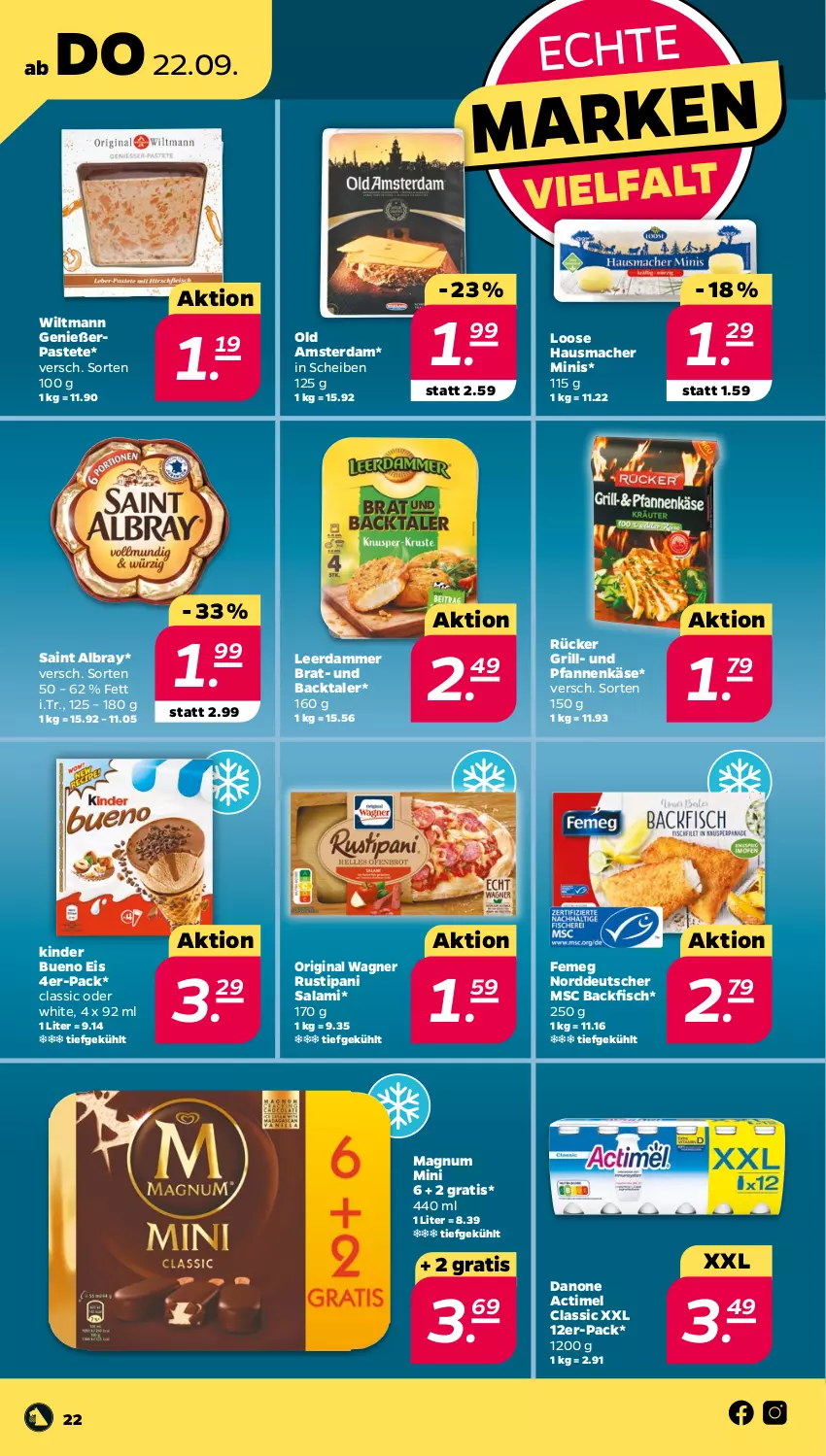 Aktueller Prospekt Netto - Woche 38 - von 19.09 bis 24.09.2022 - strona 22 - produkty: actimel, albray, backfisch, danone, eis, femeg, fisch, gin, grill, Hausmacher, Käse, Kinder, kinder bueno, leerdammer, Loose, mac, magnum, Magnum Mini, Old Amsterdam, original wagner, pastete, pfanne, pfannen, pfannenkäse, rustipani, saint albray, salami, Ti, und pfanne, wagner, wiltmann