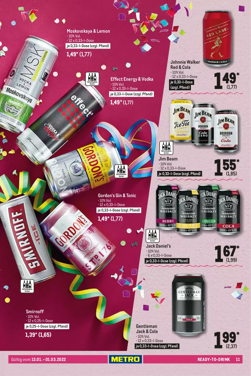 Aktueller Prospekt Metro - Karneval Spezial - von 13.01 bis 01.03.2022 - strona 11 - produkty: cola, drink, Effect, gin, gordon, jack daniel, jim beam, johnnie walker, moskovskaya, smirnoff, Ti, tonic, vodka