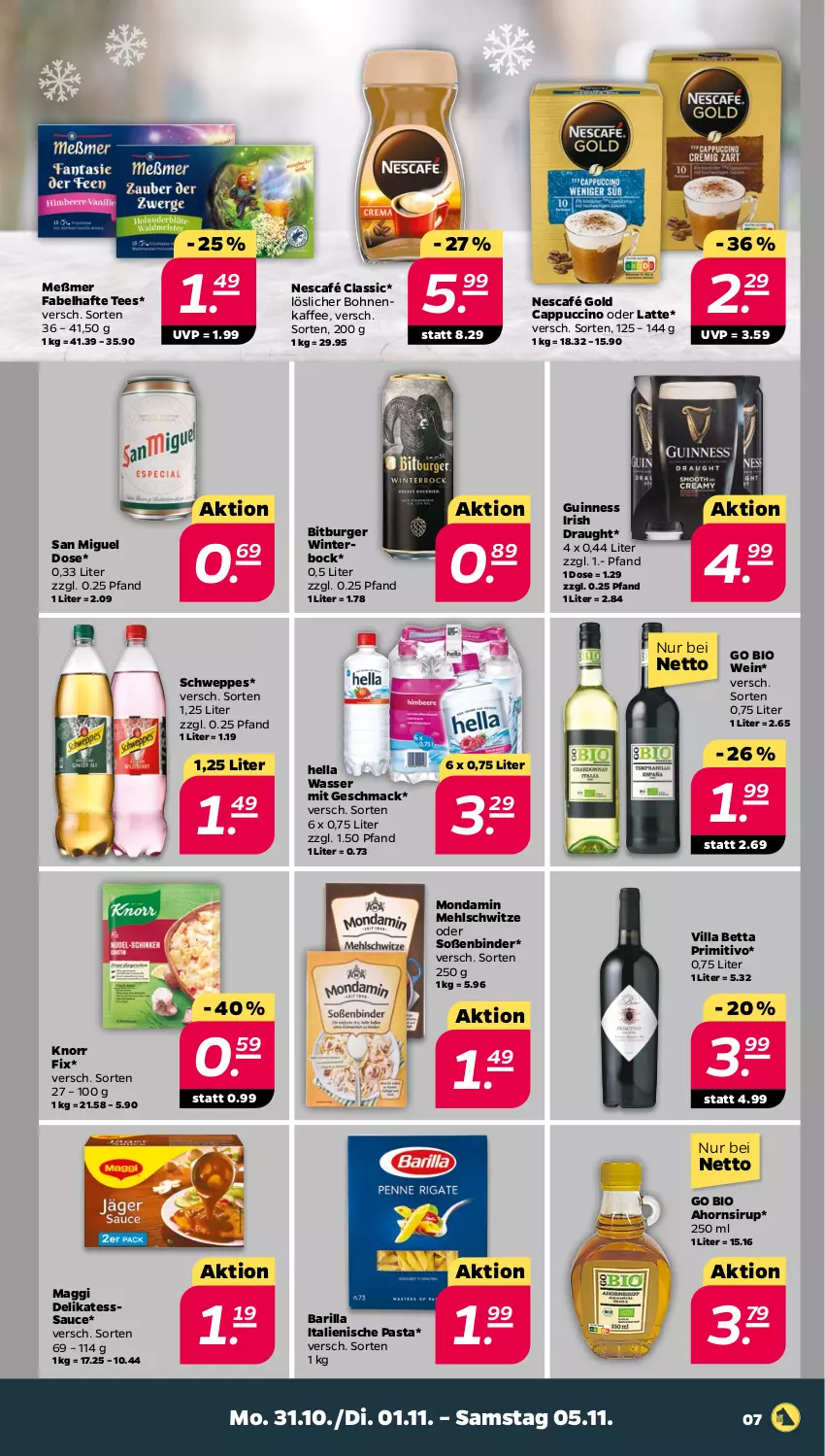 Aktueller Prospekt Netto - Woche 44 - von 31.10 bis 05.11.2022 - strona 7 - produkty: barilla, bett, bio, bitburger, bohne, bohnen, bohnenkaffee, burger, Cap, cappuccino, cin, Guinness, hella, italienische pasta, kaffee, knorr, knorr fix, latte, löslicher bohnenkaffee, mac, maggi, mehl, Meßmer, mondamin, Nescafé, nescafé gold, pasta, primitivo, sauce, schweppes, sirup, Soße, tee, Ti, wasser, wein