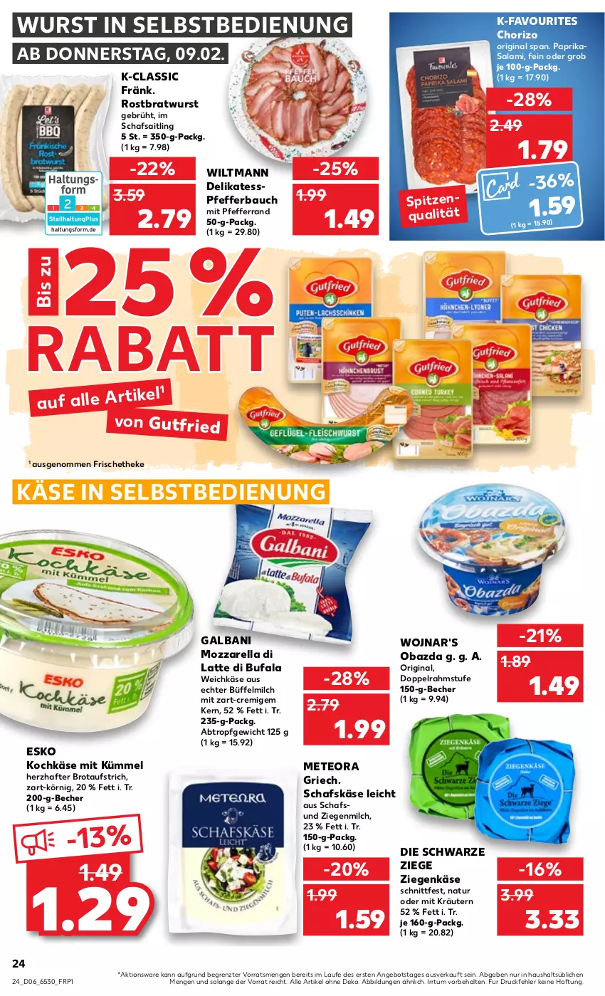 Aktueller Prospekt Kaufland - von 09.02 bis 15.02.2023 - strona 24 - produkty: angebot, aufstrich, Bau, Becher, bratwurst, brot, brotaufstrich, chorizo, di bufala, doppelrahmstufe, galbani, gin, gutfried, Käse, kräuter, kräutern, latte, milch, mozzarella, natur, obazda, paprika, pfeffer, rel, rostbratwurst, salami, schafskäse, spitzenqualität, Ti, weichkäse, wiltmann, wurst, wurst in selbstbedienung, ziegenkäse, ZTE