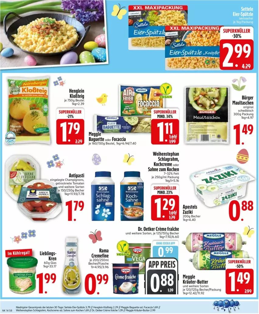 Aktueller Prospekt Edeka - Prospekte - von 30.03 bis 04.04.2026 - strona 10 - produkty: ACC, antipasti, apostels, asti, baguette, Becher, beutel, butter, champignon, champignons, creme, dr oetker, Dr. Oetker, flasche, Focaccia, Getrocknete Tomaten, gin, henglein, Kochcreme, Kocher, kräuter, kräuter-butter, maultaschen, meggle, rama, rama cremefine, sahne, schlagrahm, Tasche, taschen, Ti, tomate, tomaten, weihenstephan, zaziki, ZTE