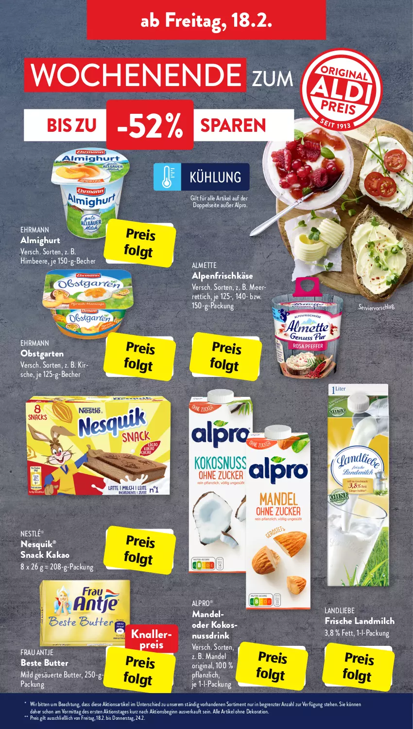 Aktueller Prospekt AldiSud - ALDI Aktuell - von 14.02 bis 19.02.2022 - strona 23 - produkty: alle artikel ohne dekoration, almette, almighur, almighurt, alpenfrischkäse, alpro, Becher, beere, beste butter, butter, dekoration, drink, ehrmann, ehrmann almighurt, eis, frau antje, frischkäse, Garten, gin, himbeer, himbeere, kakao, Käse, kirsch, kirsche, knallerpreis, kokos, kokosnuss, Kokosnussdrink, landliebe, landmilch, LG, mandel, meerrettich, Mett, milch, nesquik, nestlé, nuss, Nussdrink, obst, obstgarten, reis, Rettich, snack, ssd, Ti, ZTE