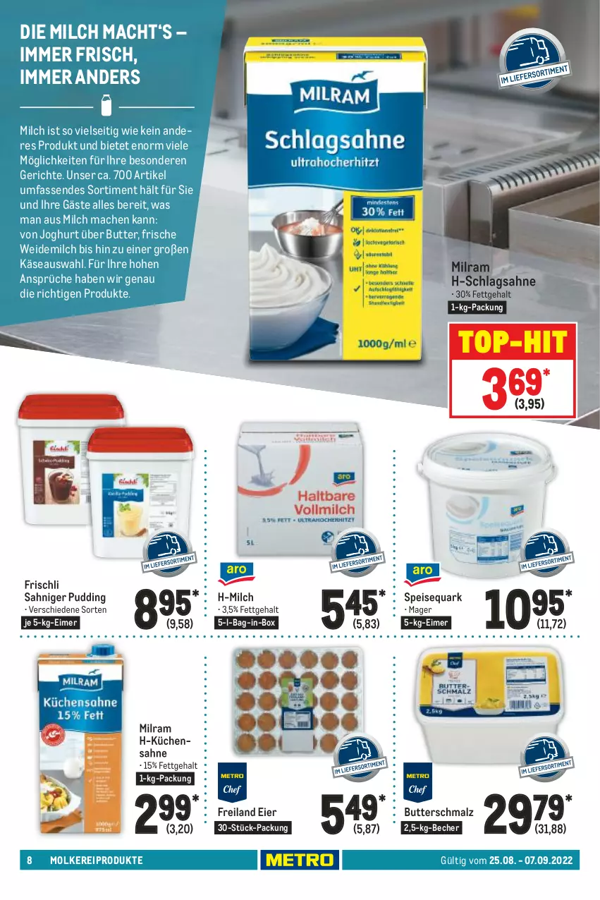 Aktueller Prospekt Metro - GastroJournal - von 25.08 bis 07.09.2022 - strona 10 - produkty: bag-in-box, Becher, butter, Butterschmalz, eier, eimer, eis, frischli, joghur, joghurt, Käse, küche, Küchen, Küchensahne, mac, malz, milch, milram, molkereiprodukte, pudding, quark, sahne, schlagsahne, Schmalz, speisequark, Ti, top-hit, weidemilch