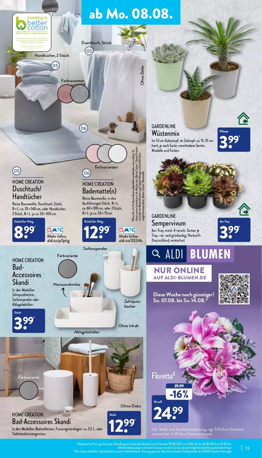 Aktueller Prospekt Aldi Nord - Aldi-Aktuell - von 08.08 bis 13.08.2022 - strona 13 - produkty: ACC, accessoires, aldi, Bad, badematte, Bau, baumwolle, Becher, Behälter, bett, blume, blumen, Brei, bürste, bürsten, dell, duschtuch, eimer, eis, elle, erde, garnitur, handtücher, hero, kulturtopf, leimer, LG, Mode, pflanze, reine baumwolle, reis, Ria, rwe, Seife, seifenspender, Sempervivum, Ti, topf, tuc, tücher, uhr, wolle