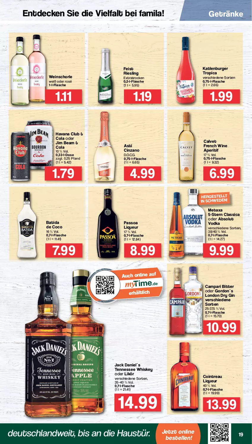 Aktueller Prospekt Famila - Prospekte - von 20.06 bis 25.06.2022 - strona 19 - produkty: Absolut Vodka, aperitif, asti, aust, batida, burger, campari, cin, cinzano, cola, decke, dry gin, eis, elle, flasche, getränk, getränke, gin, gordon, Havana Club, jack daniel, jim beam, katlenburger, likör, liqueur, london dry, london dry gin, Metaxa, passo, riesling, schorle, tennessee whiskey, Ti, vodka, wein, weinschorle, whiskey