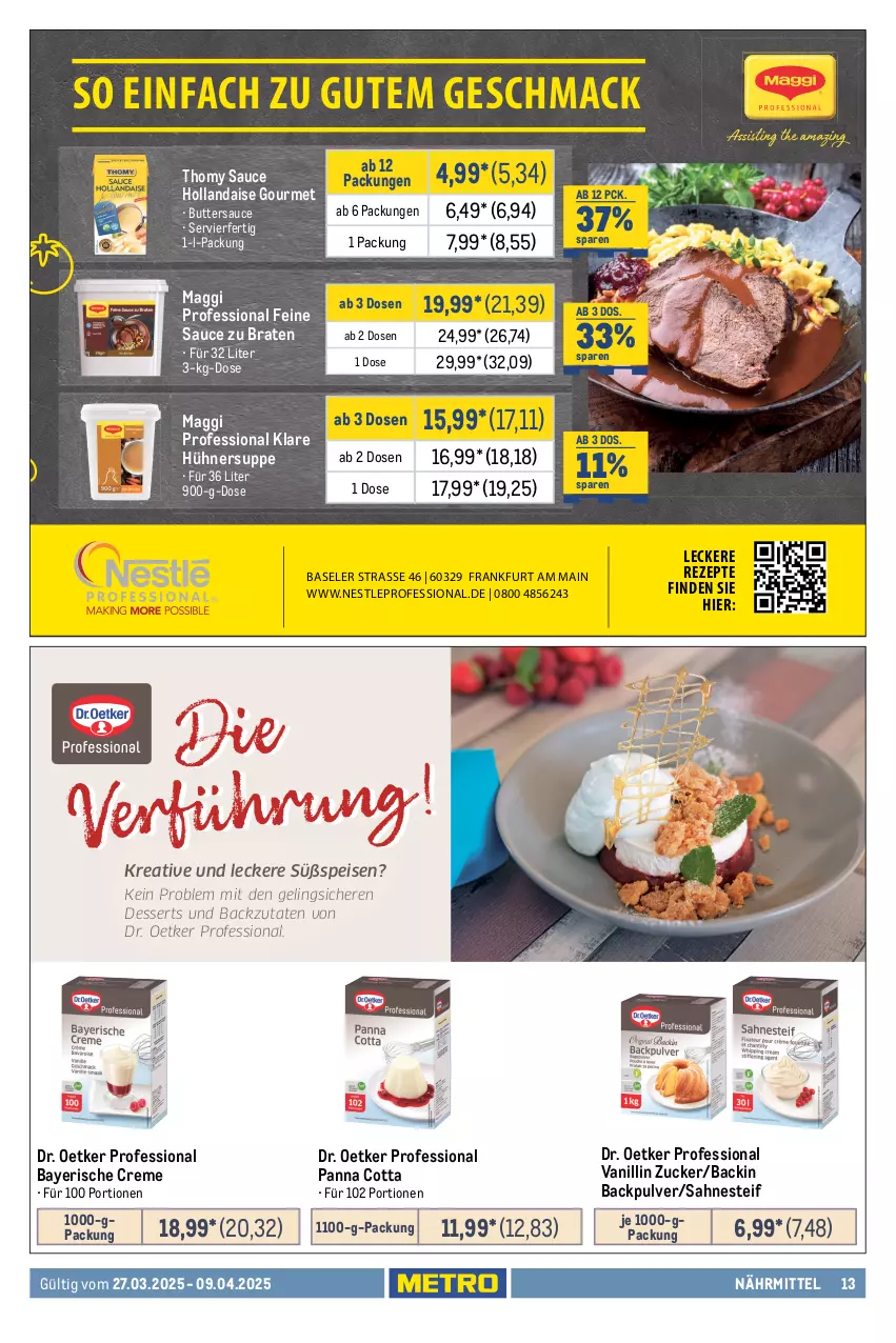 Aktueller Prospekt Metro - GastroJournal - von 27.03 bis 09.04.2025 - strona 13 - produkty: bag-in-box, blätterteig, braten, butter, creme, dessert, desserts, Dr. Oetker, eimer, eis, feinkost, frischkäse, frucht, fruchtjoghurt, hollandaise, hühner, Hühnersuppe, joghur, joghurt, kappa, Käse, LG, mac, maggi, meggle, milch, milram, panna cotta, papier, Peroni, quark, reis, rezept, rezepte, sahne, Sahnejoghurt, sahnesteif, sauce, sauce hollandaise, Schal, Schale, sour cream, speisequark, suppe, tante fanny, thomy, Ti, tiefpreis, zucker