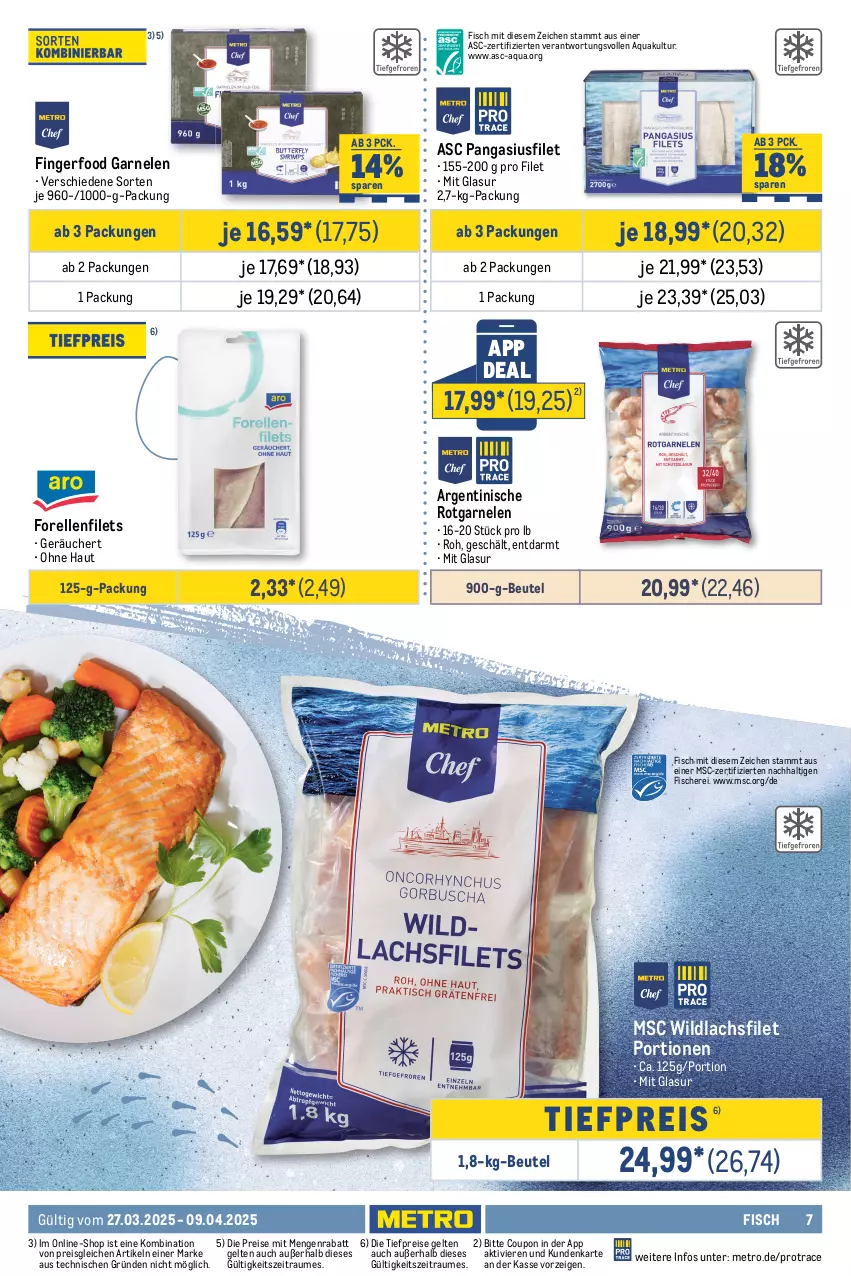 Aktueller Prospekt Metro - GastroJournal - von 27.03 bis 09.04.2025 - strona 7 - produkty: Abtei, angebot, angebote, aqua, backfisch, beutel, cin, coupon, eis, elle, ente, filet, filets, fisch, fische, Fischer, fischtheke, forelle, frischfisch, garnelen, lachs, lachsfilet, Metro, Pangasius, reis, rel, Rotbarsch, rotbarschfilet, rum, rwe, Schal, Schale, Schere, scholl, teppich, Ti, tiefpreis, Wild, wildlachs