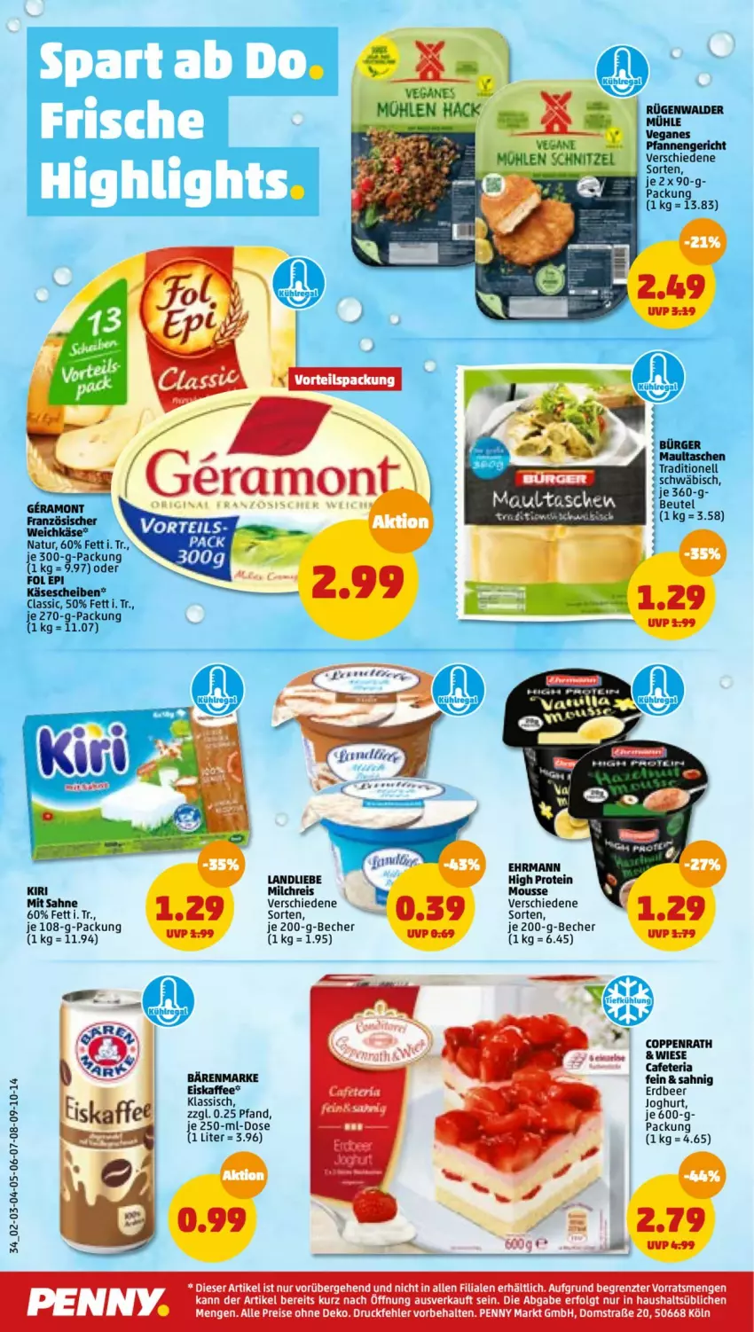 Aktueller Prospekt Penny - Prospekte - von 06.06 bis 11.06.2022 - strona 34 - produkty: abis, bärenmarke, Becher, beutel, coppenrath, eis, fol epi, französischer weichkäse, joghur, joghurt, Käse, käsescheiben, kiri, landliebe, LG, maultaschen, milch, milchreis, mousse, natur, reis, Ria, rügenwalder, sahne, schnitzel, Tasche, taschen, tee, Ti, weichkäse, ZTE