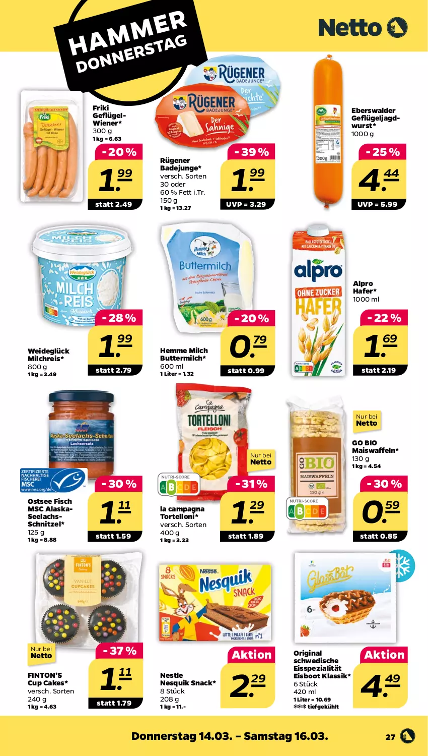 Aktueller Prospekt Netto - Woche 11 - von 11.03 bis 16.03.2024 - strona 27 - produkty: alpro, Bad, bio, butter, buttermilch, eis, fisch, Geflügel, gin, hafer, jagdwurst, lachs, mais, Maiswaffeln, milch, milchreis, nesquik, reis, Rügener, rügener badejunge, schnitzel, snack, Spezi, Ti, torte, tortelloni, waffeln, wiener, wurst