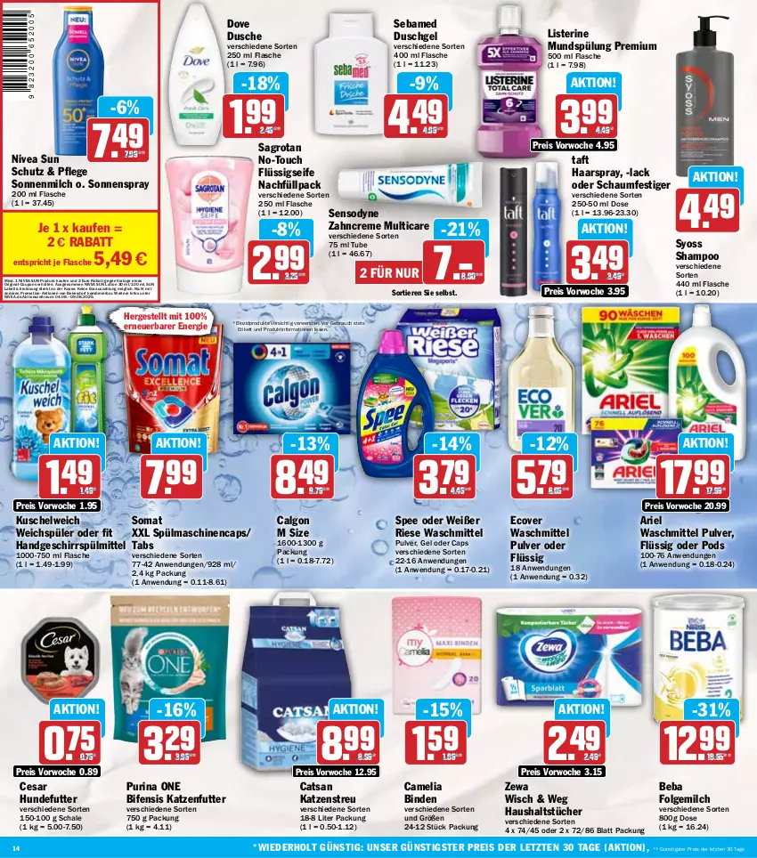 Aktueller Prospekt Hit - Wochenprospekt - von 04.08 bis 09.08.2025 - strona 14 - produkty: ariel, ariel waschmittel, Beba, binden, bio, biozidprodukte, calgon, camelia, Cap, catsan, coupon, coupons, creme, dove, dusche, duschgel, eier, eis, flasche, flüssigseife, folgemilch, geschirr, geschirrspülmittel, gin, haarspray, haushaltstücher, katzenfutter, Katzenstreu, Kuschelweich, Labello, lack, LG, listerine, Lotion, milch, mundspülung, nivea, nivea sun, oder schaumfestiger, Pods, purina, Rauch, reis, rwe, sagrotan, Schal, Schale, schaumfestiger, sebamed, Seife, sensodyne, shampoo, somat, sonnenmilch, sonnenspray, spee, spülmaschinen, spülmittel, spülung, Sun Lotion, syoss, Taft, Ti, Tiere, tücher, waschmittel, weichspüler, Yo, zahncreme, zewa, ZTE