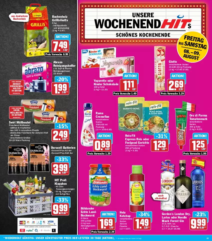 Aktueller Prospekt Hit - Wochenprospekt - von 04.08 bis 09.08.2025 - strona 15 - produkty: alkohol, asti, batterie, batterien, beutel, black forest, bockwurst, böklunder, briketts, buch, creme, eimer, eis, flasche, gin, giotto, gordon, grill, grillbriketts, Hela, Holz, ketchup, Kinder, kinder schokolade, kissen, Klappbox, kraft, lack, LG, london dry, müllbeutel, obst, oro di parma, pfanne, rama, rama cremefine, Reinigung, reis, reis-fit, schoko, schokolade, swirl, Ti, Tiere, tisch, tomate, tomaten, tomatenmark, topf, wurst, Yo, yogurette, ZTE