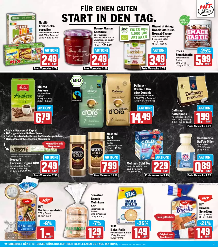 Aktueller Prospekt Hit - Wochenprospekt - von 04.08 bis 09.08.2025 - strona 3 - produkty: asti, Bagel, bärenmarke, Bau, beutel, bio, bohne, bohnen, bonne maman, cerealien, creme, dallmayr, eis, espresso, flasche, frucht, gin, kaffee, kaffeebohnen, kaffeepads, konfitüre, korn, mac, mam, melitta, Meßmer, milch, Nescafé, nescafé gold, nespresso, nestlé, Nougatcreme, nuss, reis, sandwich, Ti, tuc, ZTE, zucker