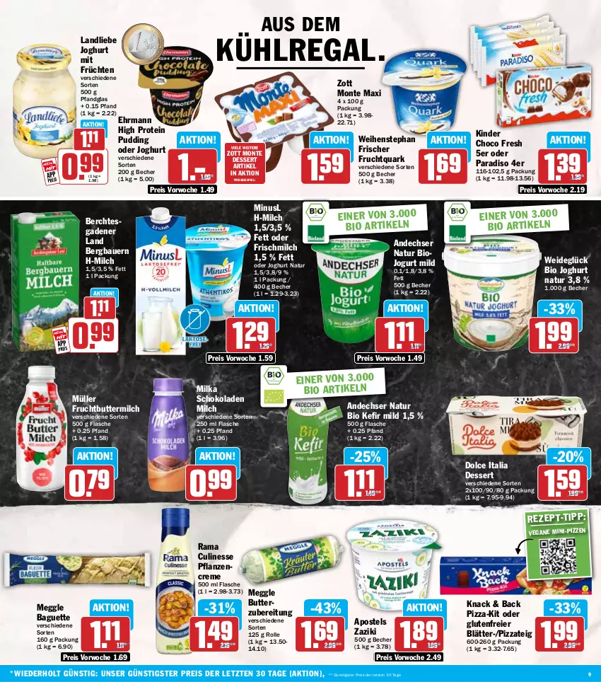 Aktueller Prospekt Hit - Wochenprospekt - von 04.08 bis 09.08.2025 - strona 9 - produkty: andechser natur, apostels, auer, baguette, Bau, Bauer, Becher, bio, butter, buttermilch, choco fresh, creme, culinesse, dessert, ehrmann, eier, eis, flasche, frucht, früchte, früchten, Fruchtquark, joghur, joghurt, jogurt, Kefir, Kinder, kühlregal, landliebe, landliebe joghurt, meggle, milch, milka, milka schokolade, monte, Müller, natur, pflanze, pflanzen, pflanzencreme, pizza, Pizzateig, pudding, quark, rama, Rama Culinesse, regal, reis, schoko, schokolade, schokoladen, Ti, weihenstephan, zaziki, zott, Zott Monte, ZTE