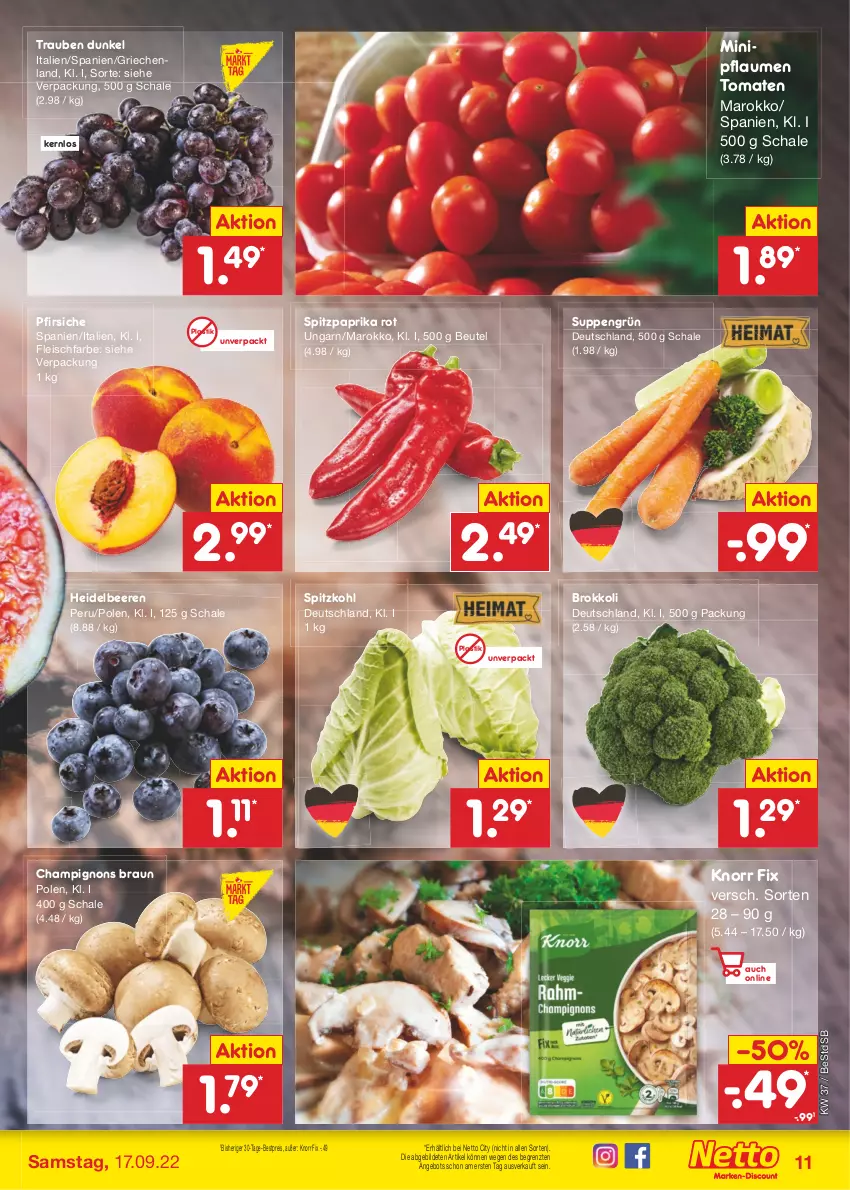 Aktueller Prospekt Netto Marken-Discount - Filial-Angebote - von 12.09 bis 17.09.2022 - strona 11 - produkty: angebot, asti, beere, beeren, bestpreis, beutel, braun, brokkoli, champignon, champignons, champignons braun, eis, fleisch, heidelbeere, heidelbeeren, knorr, knorr fix, paprika, paprika rot, pfirsich, pfirsiche, pflaume, pflaumen, reis, Schal, Schale, spitzkohl, Spitzpaprika, suppe, suppen, Ti, tomate, tomaten, trauben, ZTE