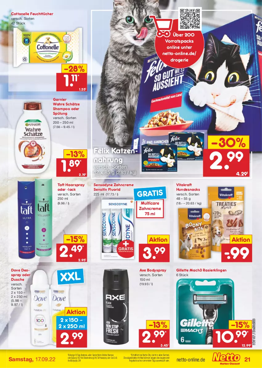 Aktueller Prospekt Netto Marken-Discount - Filial-Angebote - von 12.09 bis 17.09.2022 - strona 21 - produkty: angebot, axe, bestpreis, body, bodyspray, cottonelle, creme, deo, deospray, dove, dusche, eis, elle, felix, feuchttücher, garnier, gillette, haarspray, hundesnack, hundesnacks, katzennahrung, kraft, lack, mac, mach3, Rasierklinge, rasierklingen, reis, sensodyne, shampoo, shampoo oder spülung, snack, snacks, spülung, Taft, Ti, tücher, vita, vitakraft, Wahre Schätze, zahncreme, ZTE