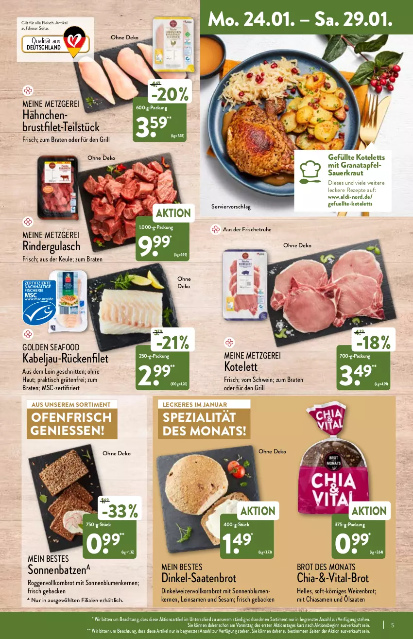 Aktueller Prospekt Aldi Nord - Aldi-Vorschau - von 24.01 bis 29.01.2022 - strona 5 - produkty: aldi, apfel, auer, blume, blumen, braten, brot, brustfilet, chia, eis, elle, filet, fleisch, geback, gefu, gin, grana, granatapfel, grill, gulasch, hähnchenbrust, hähnchenbrustfilet, korn, Kornbrot, kotelett, Kraut, Ofen, Rana, rezept, rezepte, rind, rinder, rindergulasch, Sauerkraut, schnitten, schwein, sesam, sonnenblume, sonnenblumen, Sonnenblumenkerne, sonnenblumenkernen, Spezi, Ti, tisch, vita, vollkornbrot, wein, Weizenbrot, ZTE