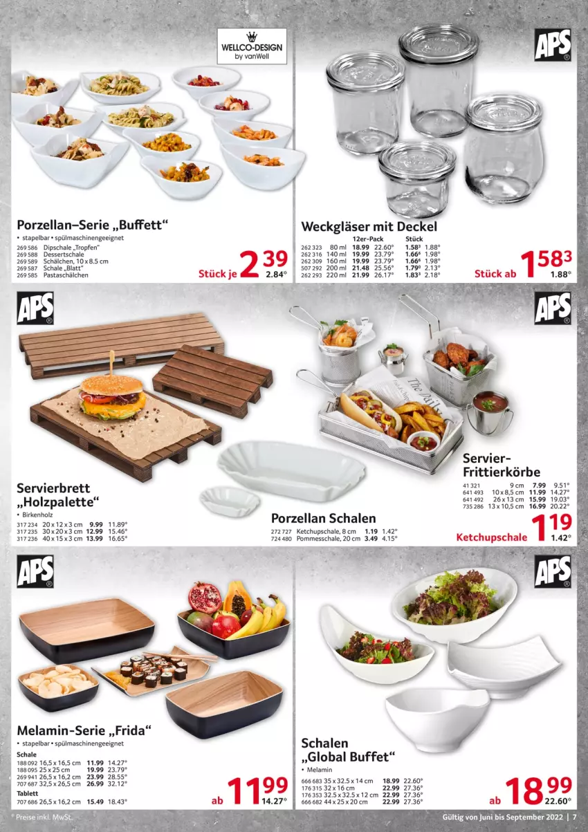 Aktueller Prospekt Selgros - Gastronomie - von 01.06 bis 30.09.2022 - strona 7 - produkty: decke, Deckel, dessert, desserts, dip, Dipschale, Gläser, Holz, ketchup, Palette, pasta, pommes, Schal, Schale, spülmaschinen, tablet, tablett, tee, Ti, tuc, weck